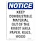 Signmission OSHA Notice, 7" Height, Keep Combustible Material Out Sign, 7" X 5", Portrait OS-NS-D-57-V-13793 - alternate 1
